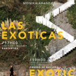 Inauguración de EXOTIC de Monika Aranda este viernes, día 12 de abril.